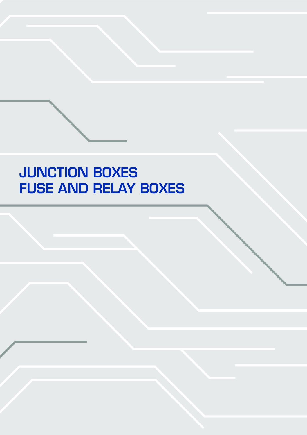 Junction Boxes Fuse and Relay Boxes